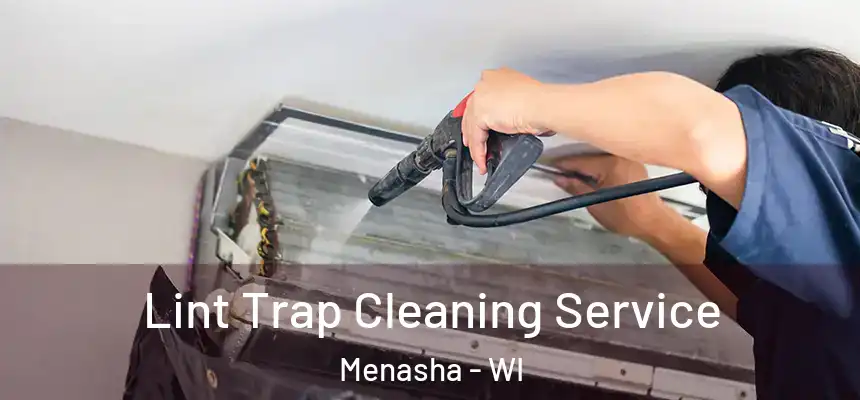  Lint Trap Cleaning Service Menasha - WI